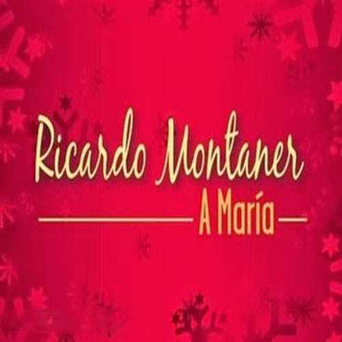 A María - Canción de Ricardo Montaner