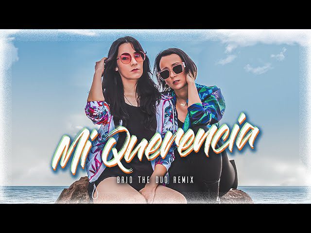 Mi Querencia Brio Remix Brio The Duo