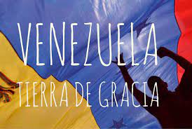 “Bienvenida Libertad, bienvenida Democracia, no queremos comunismo, no queremos mas desgracias. La justicia sea la norma, con respeto y tolerancia. Venezuela yo te quiero , eres mi Tierra de Gracia“