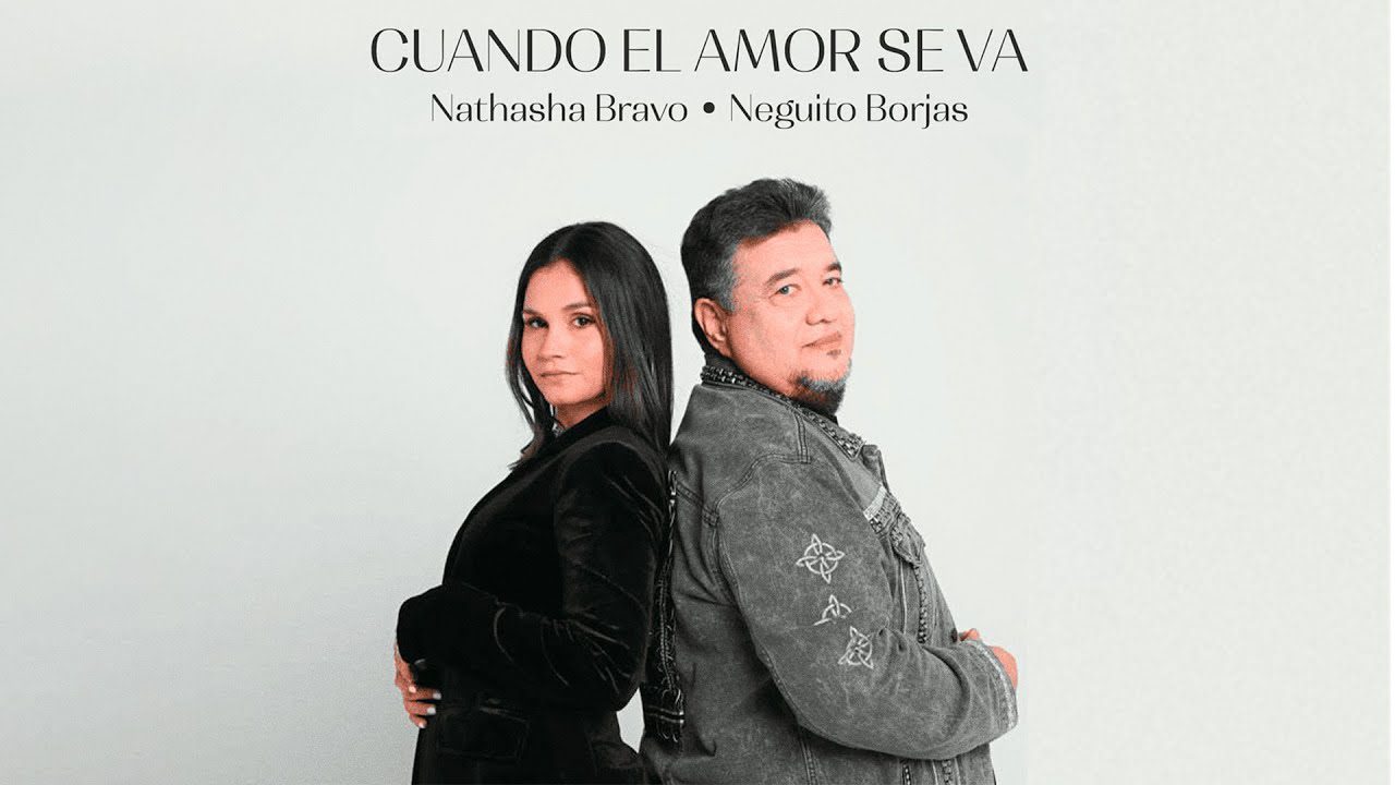 “Cuando El Amor Se Va“ - Neguito Borjas & Nathasha Bravo