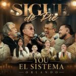 “Sigue de Pie“ - El Sistema Orlando & You (Youth Orchestra United) Jose Luis Rodriguez “El Puma” Rafel Pollo Brito, Yasmil Marrufo, Alfredo Matheus Diez, Mario Caceres, Ina Peralta Astrid Celeste, Nelson Arrieta y niños solistas